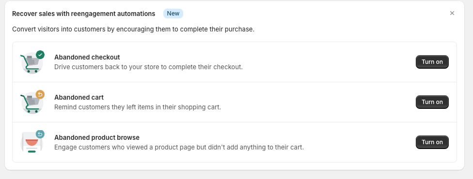 Shopify's built-in automations for recovering abandoned carts on admin settings,  Marketing tab then Automation. 